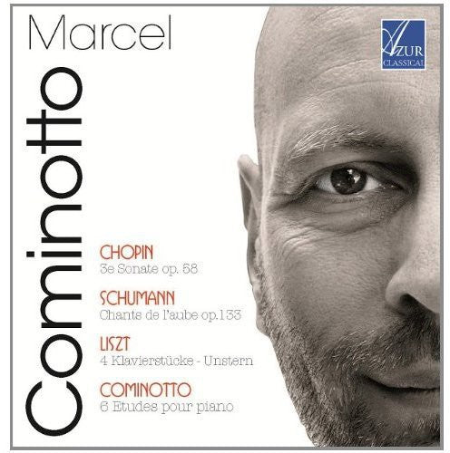 Cominotto, Marcel: Sonate/Chants de L Aube/Klavierstucke