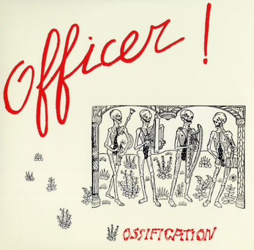 Officer: Ossification