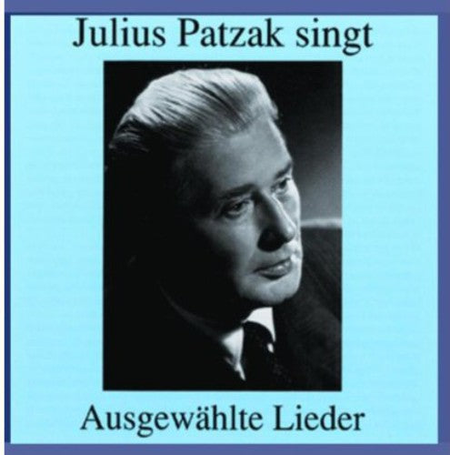 Patzak, Julius: Sings Lieder