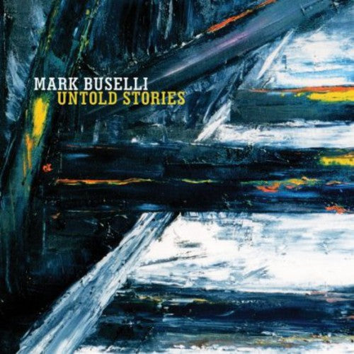 Buselli, Mark: Untold Stories