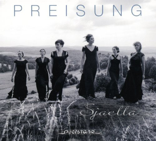 Sjaella Female a Capella Choir: Preisung