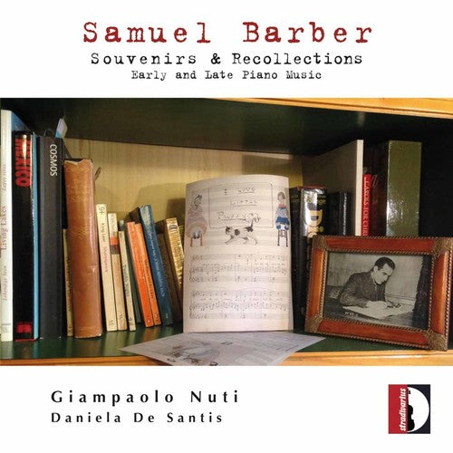 Barber, S.: Souvenirs & Recollections: Early & Late Piano