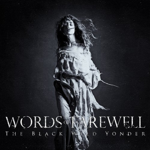 Words of Farewell: Black Wild Yonder