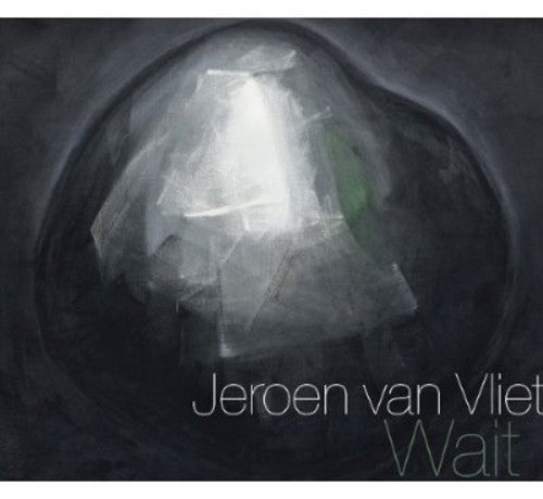 Van Vliet, Jeroen: Wait