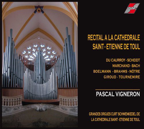 Vigneron, Pascal: Recital a la Cathedrale de Toul