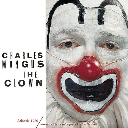 Mingus, Charles: Clown (remastered)