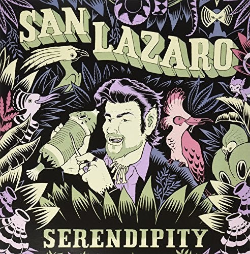 San Lazaro: Serendipity