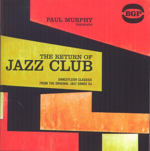 Paul Murphy Presents the Return of Jazz Club / Var: Paul Murphy Presents the Return of Jazz Club / Various