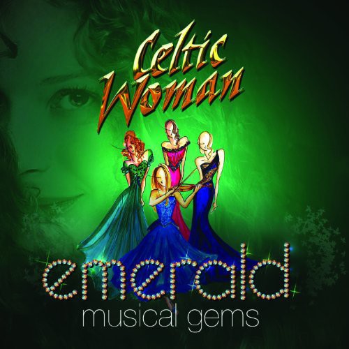 Celtic Woman: Emerald Musical Gems