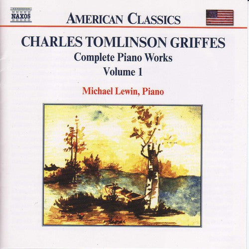 Griffes / Lewin: Complete Piano Works 1