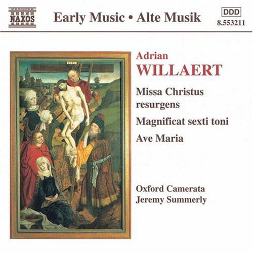 Willaert / Oxford Camerata / Summerly: Missa Christus Resurgens / Magnificat Sexti Toni