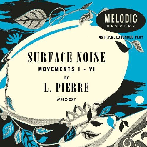 L. Pierre: Surface Noise