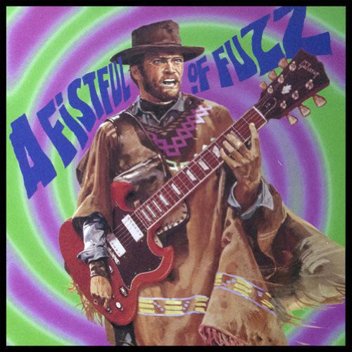 Fistful of Fuzz / Various: Fistful of Fuzz / Various