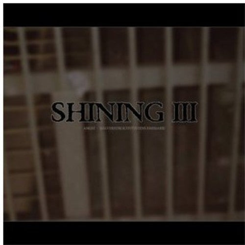 Shining: 3 - Angst
