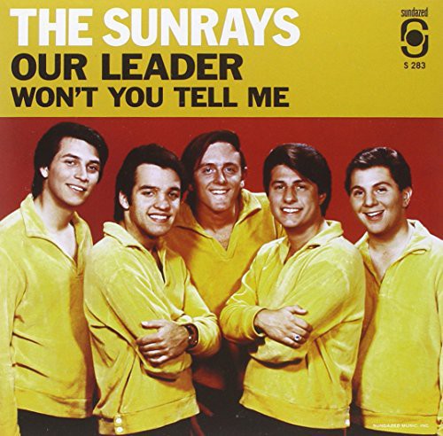 Sunrays: Our Leader / Won't You Tell Me