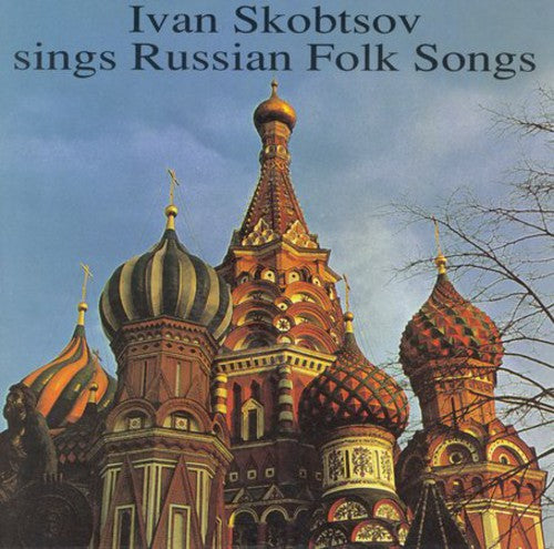 Skobtsov, Ivan: Sings Eighteen Russian Folk Songs