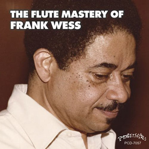 Wess, Frank: The Flute Mastery Of Frank Wess