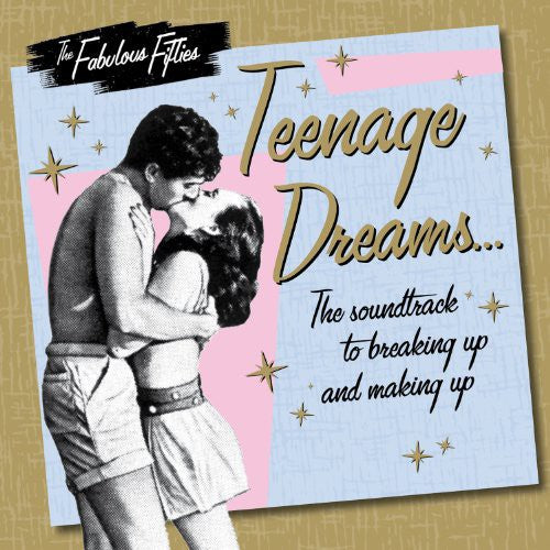 Fabulous Fifties: Teenage Dreams / Various: Fabulous Fifties: Teenage Dreams / Various