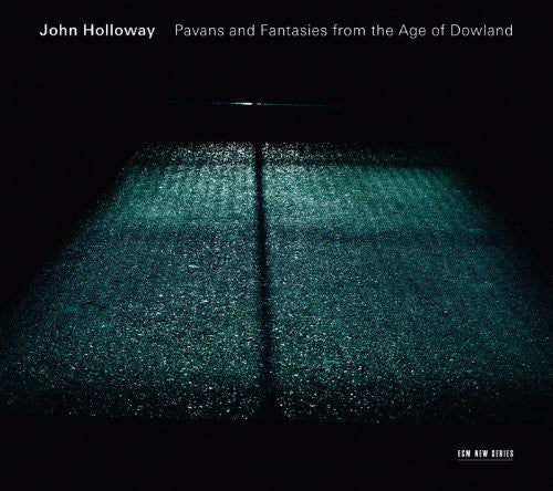 Holloway, John: Pavans & Fantasies from the Age of Dowland