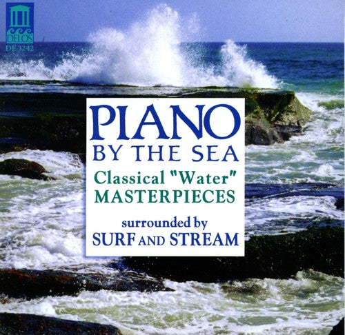 Rosenberger, Carol: Piano By the Sea: Water Masterpieces