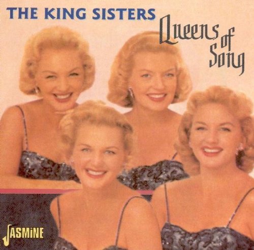 King Sisters: Queens of Song