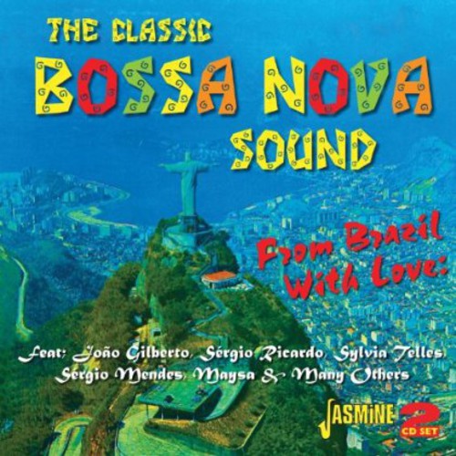 From Brazil with Love:Classic Bossa Nova Sound: From Brazil with Love: Classic Bossa Nova Sound