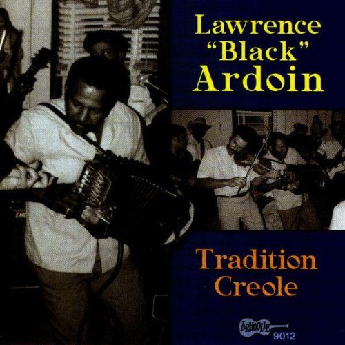 Ardoin, Lawrence Black: Tradition Creole