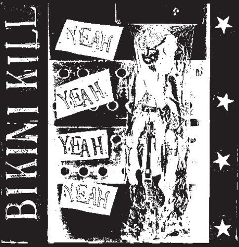 Bikini Kill: Yeah Yeah Yeah Yeah