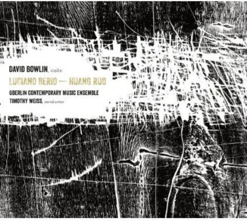 Berio / Ruo / Bowlin / Weiss: Violin Works By Berio & Ruo