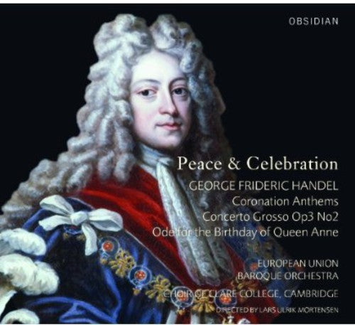 Handel / European Union Baroque Orch: Peace & Celebration