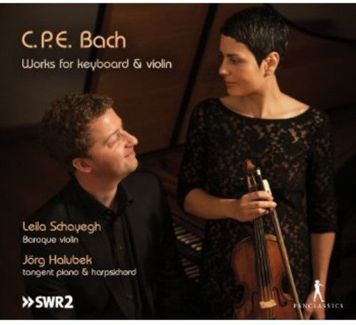 Bach, C.P.E. / Schayegh / Halubek: Works for Keyboard & Violin