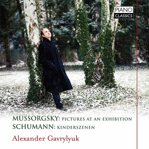 Mussorgsky / Schumann / Gavrylyuk: Pictures at An Exhibition & Kinderszenen