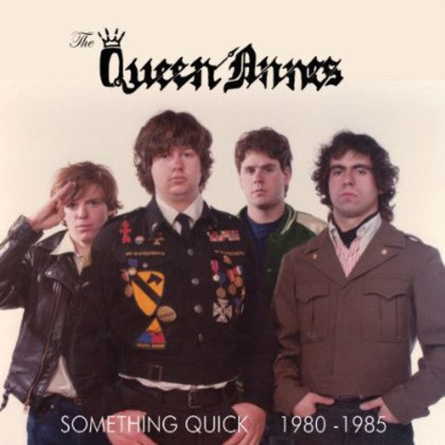 Queen Annes: Something Quick 1980-1985