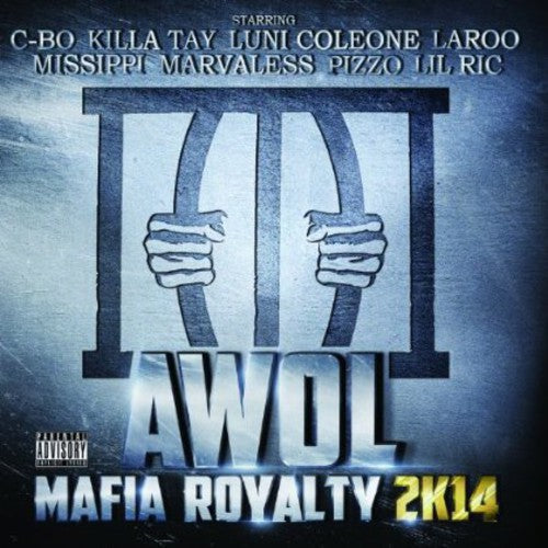 Awol: Mafia Royalty 2K14