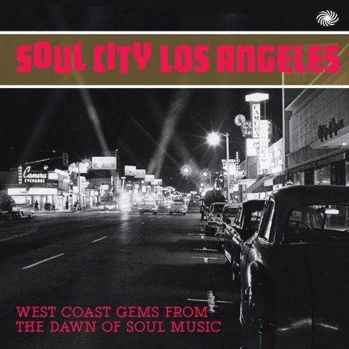 Soul City Los Angeles:West Coast Gems From the Daw: Soul City Los Angeles: West Coast Gems from the Daw