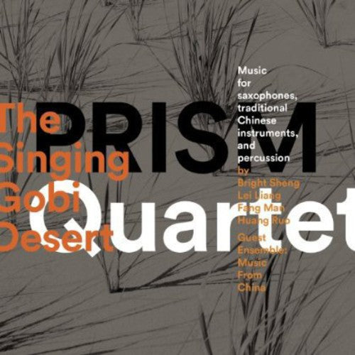 Sheng / Liang / Prism Quartet: Singing Gobi Desert