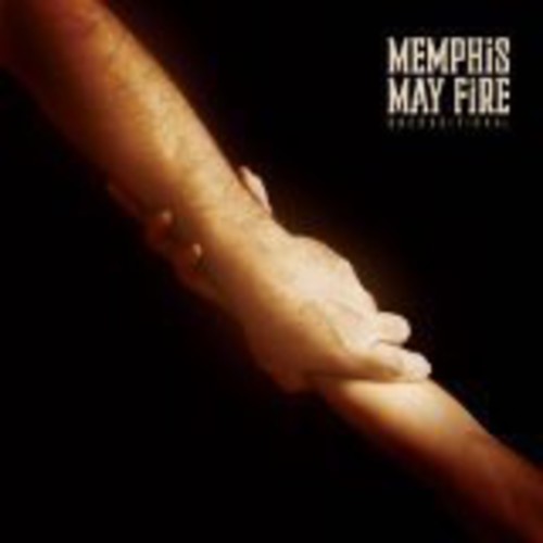 Memphis May Fire: UNCONDITIONAL  /  MEMPHIS MAY FIRE