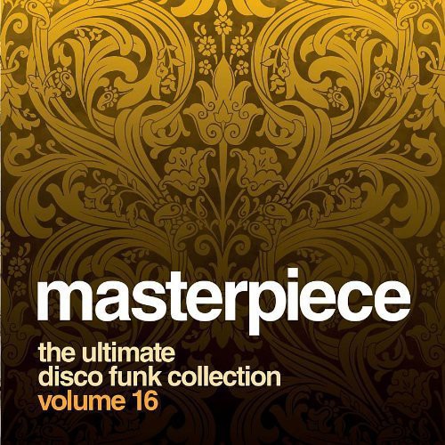 Masterpiece: Ultimate Disco Funk Collection 16: Masterpiece: The Ultimate Disco Funk Colle 16 / Various