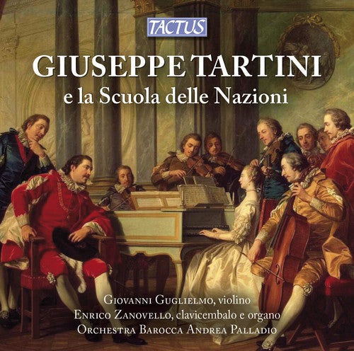 Tartini: Giuseppe Tartini & the Schoo