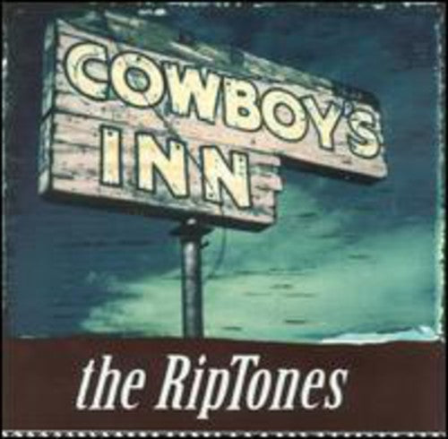 Riptones: Cowboy's Inn