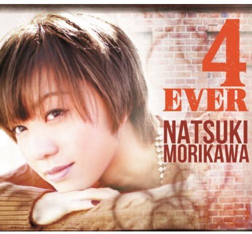 Morikawa, Natsuki: 4Ever