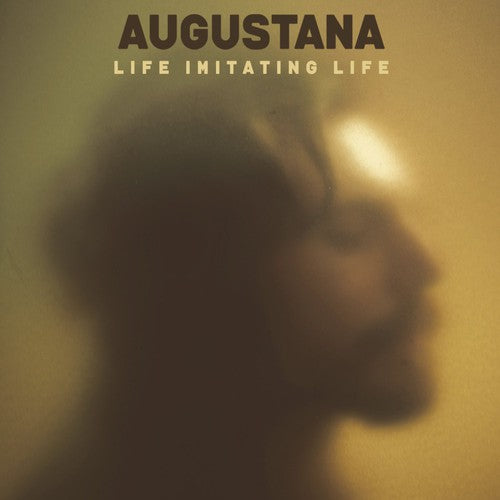 Augustana: Life Imitating Life