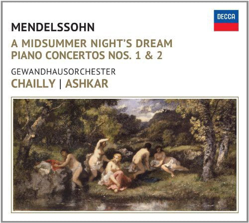 Mendelssohn / Chailly / Gewandhausorchester: Midsummer Nights Dream