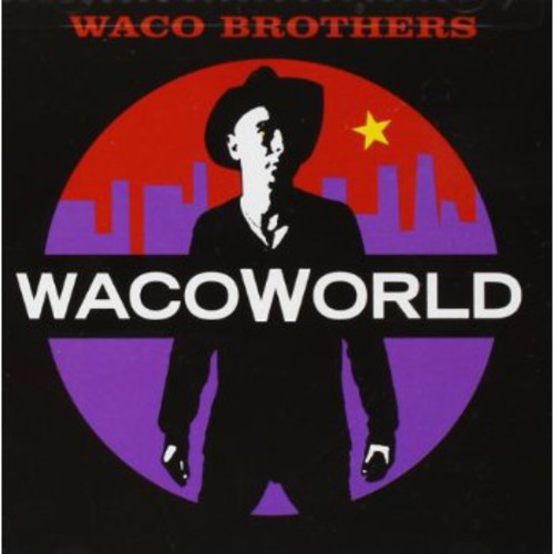 Waco Brothers: Waco World