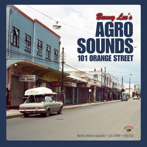 Lee, Bunny: Agro Sounds 101 Orange Street