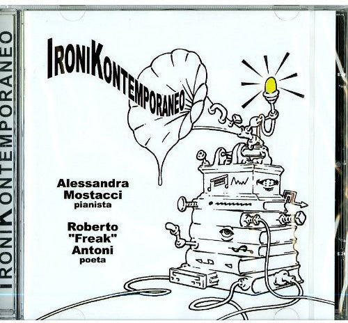 Roberto, Antoni & Mostacci Alessandra: Ironikontemporaneo