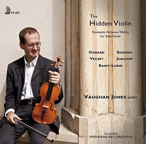 Jones, Vaughan: Hidden Violin: Romantic Virtuoso Works For Solo