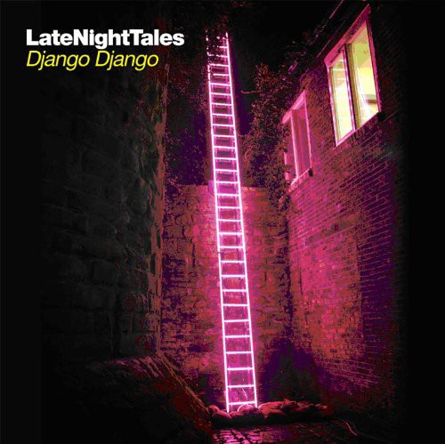 Django Django: Late Night Tales