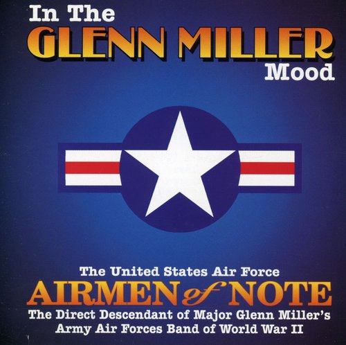Airmen of Note: In the Glenn Miller Mood