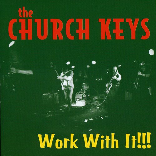 Church Keys: Work with It